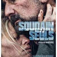 « Soudain seuls » 