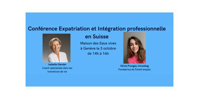 ANNULATION Conférence Expatriation et Intégration professionnelle en Suisse