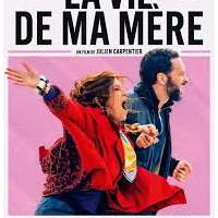 « La vie de ma mère » de Julien Carpentier avec Agnès Jaoui et William Lebghil